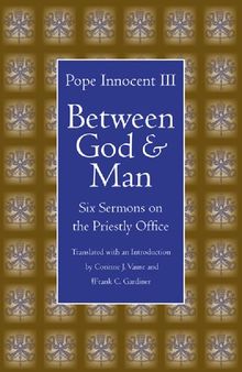 Between God and Man: Six Sermons on the Priestly Office