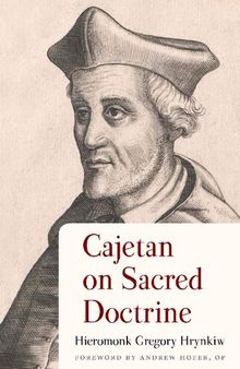 Cajetan on Sacred Doctrine