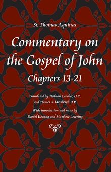Commentary on the Gospel of John, Chapters 13 - 21