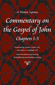 Commentary on the Gospel of John, Chapters 1 - 5
