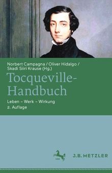 Tocqueville-Handbuch: Leben – Werk – Wirkung (German Edition)