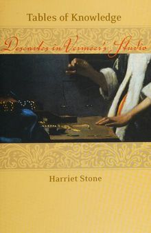 Tables of Knowledge: Descartes in Vermeer's Studio
