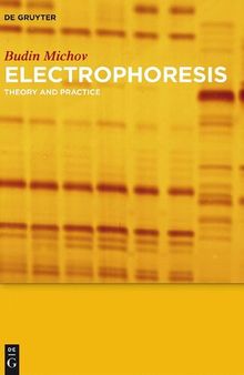 Electrophoresis - Theory and Practice: In Medicine and Biochemistry