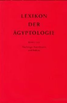 Lexikon der Ägyptologie. Band VII, Nachträge, Korrekturen und Indices