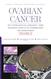 Ovarian Cancer: The “Gynaecological Challenge” from Diagnostic Work-Up to Cytoreduction and Chemotherapy