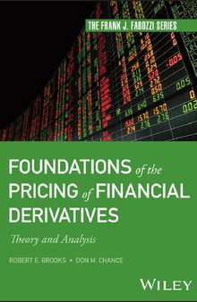 Foundations of the Pricing of Financial Derivatives: Theory and Analysis