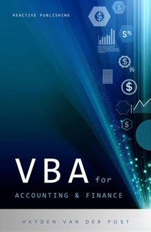 VBA for Accounting & Finance: A crash course guide: Learn VBA Fast: Automate Your Way to Precision & Efficiency in Finance