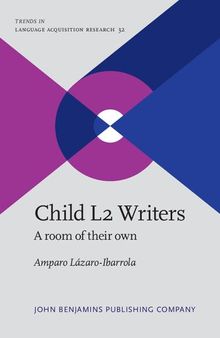 Child L2 Writers: A room of their own