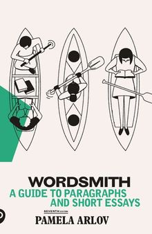Wordsmith: A Guide to Paragraphs & Short Essays