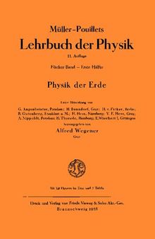 Müller-Pouillets Lehrbuch der Physik - Band V, 1. Teil: Physik der Erde