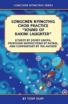 Longchen Nyinthig Chod Practice Sound of Dakini Laughter
