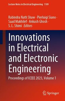Innovations in Electrical and Electronic Engineering: Proceedings of ICEEE 2023, Volume 1