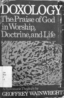 doxology the praise of god in worship, doctrine, and life