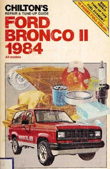 Chilton's Repair & Tune-Up Guide for Ford Bronco II 1984 All Models