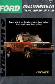 Chilton's Ford Bronco II/Explorer/Ranger 1983-91 Repair Manual