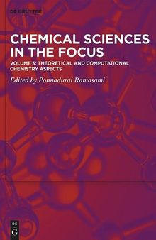 Chemical Sciences in the Focus. Volume 3: Theoretical and Computational Chemistry Aspects