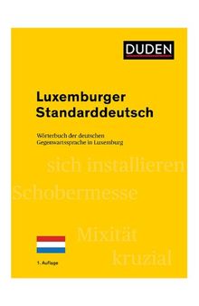 Luxemburger Standarddeutsch: Wörterbuch der deutschen Gegenwartssprache in Luxemburg