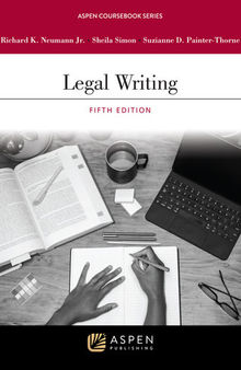 Legal Writing (Aspen Coursebook Series)