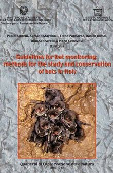 Guidelines for bat monitoring: methods for the study and conservation of bats in Italy