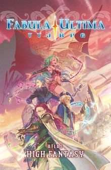 Fabula Ultima Atlas: High Fantasy