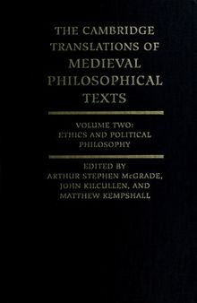 The Cambridge Translations of Medieval Philosophical Texts, vol. 2 ~ Ethics and Political Philosophy