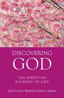Discovering God: The Spiritual Journey of Life