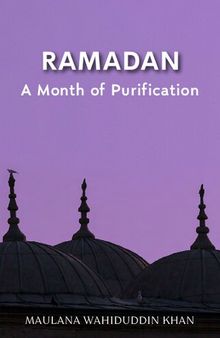 Ramadan: A Month of Purification