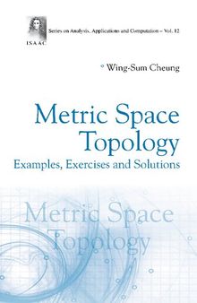 Metric Space Topology. Examples, Exercises And Solutions