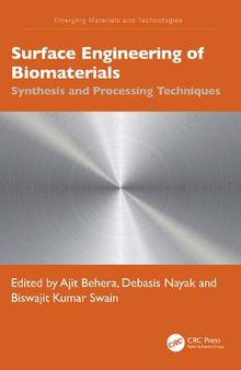Surface Engineering of Biomaterials: Synthesis and Processing Techniques