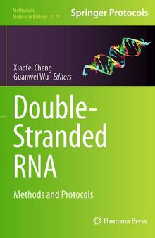 Double-Stranded RNA: Methods and Protocols