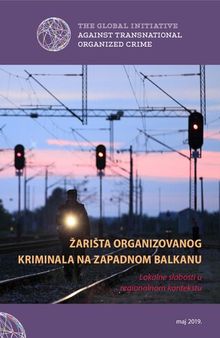 Žarišta organizovanog kriminala na Zapadnom Balkanu