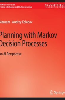 Planning with Markov Decision Processes: An AI Perspective