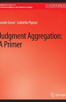Judgment Aggregation: A Primer