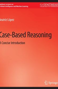 Case-Based Reasoning: A Concise Introduction