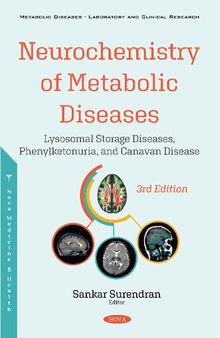 Neurochemistry of Metabolic Diseases: Lysosomal Storage Diseases, Phenylketonuria, and Canavan Disease