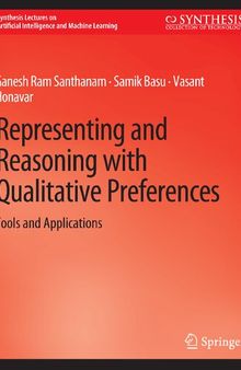Representing and Reasoning with Qualitative Preferences: Tools and Applications