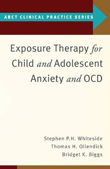 Exposure Therapy for Child and Adolescent Anxiety and OCD