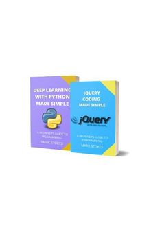 jQuery Coding and Deep Learning with Python Made Simple