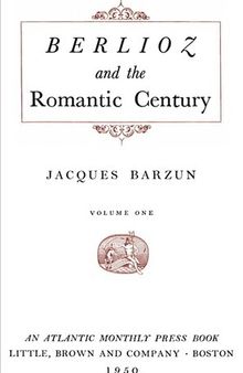 Berlioz and the Romantic Century #1