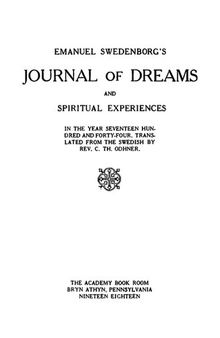 Emanuel Swedenborg's Journal of Dreams and Spiritual Experiences in the Year Seventeen Hundred and Forty-Four