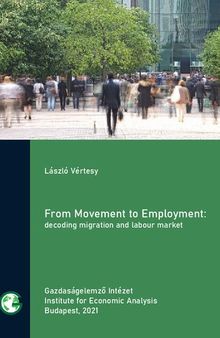 From Movement to Employment: decoding migration and labour market