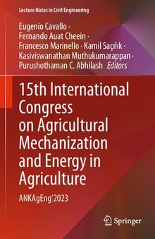 15th International Congress on Agricultural Mechanization and Energy in Agriculture: ANKAgEng’2023