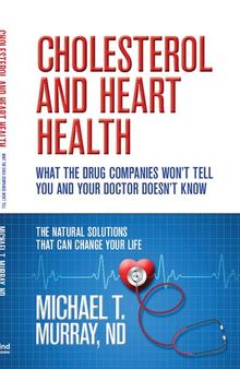 Dr Michael Murray's books : Cholesterol and Heart Health book, Stress, Anxiety and Insomnia book, Latest Research on Alzheimer’s Disease and Natural Medicine, How to Naturally Eliminate Heartburn and GERD, The 7 Natural Keys to Wellness -- iHerb 's Chief Scientific Officer