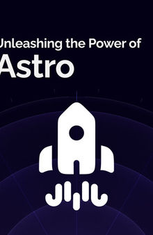 Unleashing the Power of Astro