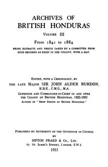Archives of British Honduras vol. 3 : From 1841 to 1884