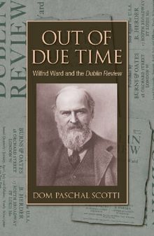 Out of Due Time: Wilfrid Ward and the Dublin Review