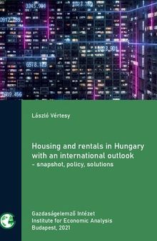Housing and rentals in Hungary with an international outlook - snapshot, policy, solutions