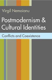 Postmodernism and Cultural Identities: Conflicts and Coexistence