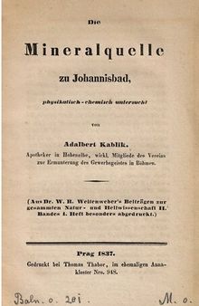 Die Mineralquelle zu Johannisbad, physikalisch-chemisch untersucht