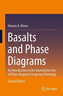 Basalts and Phase Diagrams: An Introduction to the Quantitative Use of Phase Diagrams in Igneous Petrology